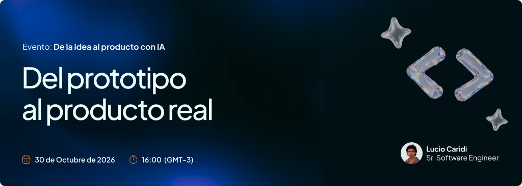Sesión 3: Del prototipo al producto real, viernes 30 de octubre, con Lucio Caridi